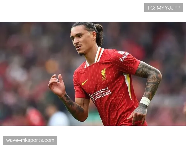 英超新星努涅斯状态火热，助球队强势冲击积分榜前列