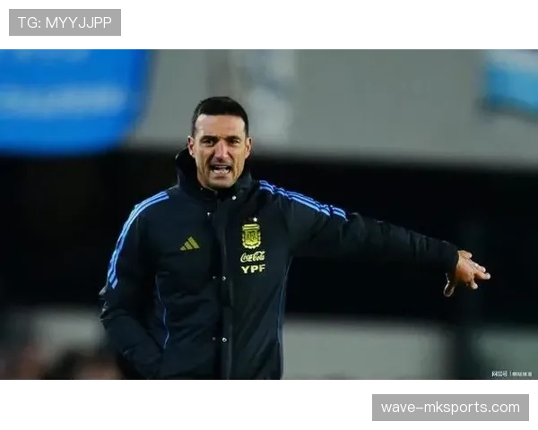 斯卡洛尼引领球队控场力提升,持续发挥稳定战术水平 斯卡洛尼引领球队控场力提升,持续发挥稳定战术水平